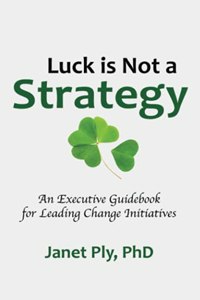 Luck is Not a Strategy