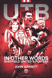 UTB - In other words - Sheffield United's Players