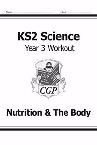 KS2 Science Year Three Workout: Nutrition & The Body
