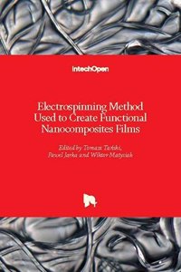Electrospinning Method Used to Create Functional Nanocomposites Films