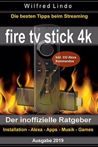 Fire TV Stick 4k - Der Inoffizielle Ratgeber
