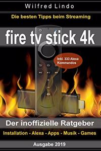 Fire TV Stick 4K - der inoffizielle Ratgeber