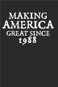 Making America Great Since 1988