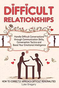 Difficult Relationships