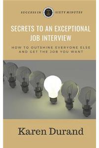 Secrets to an Exceptional Job Interview