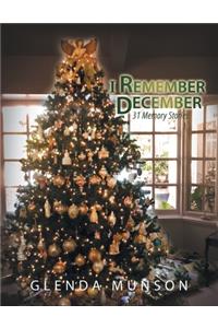 I Remember December