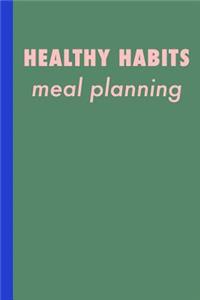 Healthy Habits Meal Planning