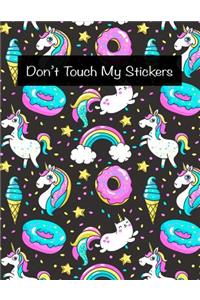 Don't Touch My Stickers