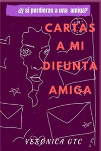 Cartas a mi difunta Amiga
