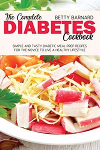 The Complete Diabetes Cookbook