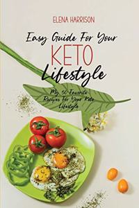 Easy Guide For Your Keto Lifestyle