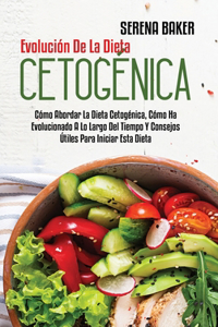 Evolución De La Dieta Cetogénica