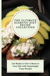 Ultimate Diabetic Diet Recipe Collection