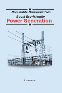 Non-Noble Nanoparticles Boost Eco-Friendly Power Generation