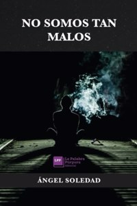 No somos tan malos