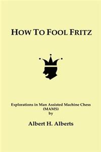 How to Fool Fritz