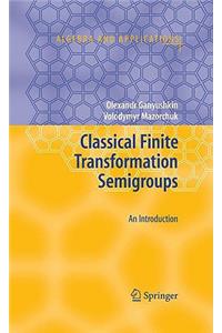 Classical Finite Transformation Semigroups