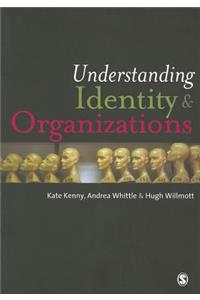 Understanding Identity & Organizations