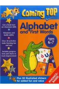 Coming Top: Alphabet and First Words - Ages 6-7