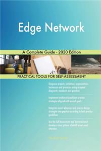 Edge Network A Complete Guide - 2020 Edition