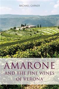 Amarone and the fine wines of Verona