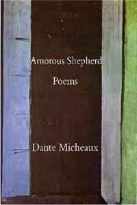 Amorous Shepherd: Poems