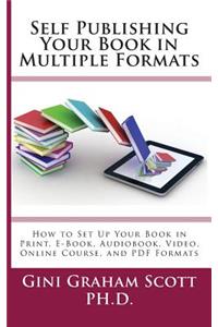 Self-Publishing Your Book in Multiple Formats