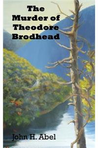 The Murder of Theodore Brodhead
