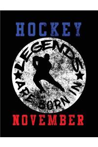 Hockey Legends Are Born In November