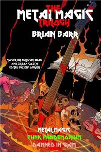 Metal Magic Trilogy
