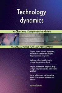 Technology Dynamics: A Clear and Comprehensive Guide