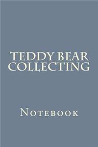 Teddy Bear Collecting