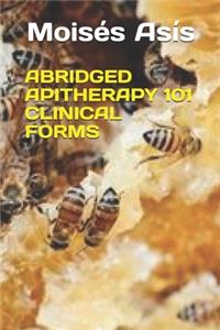 Abridged Apiterapia 101 Clinical Forms