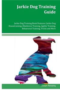Jarkie Dog Training Guide Jarkie Dog Training Book Features