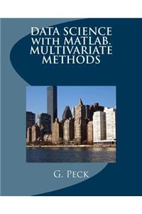 Data Science with Matlab. Multivariate Methods