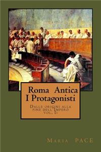 Roma Antica - I Protagonisti