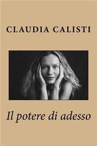 Il potere di adesso