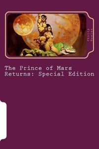 The Prince of Mars Returns