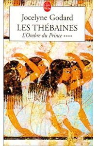Les Thebaines T04 L Ombre Du Prince