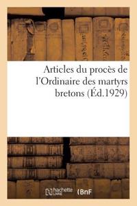 Articles Du Procès de l'Ordinaire Des Martyrs Bretons