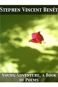 Young Adventure, a Book of Poems