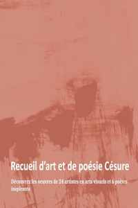 Recueil d'Art Et de Poésie Césure