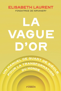 La Vague d'Or