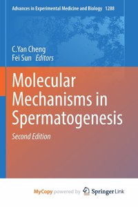 Molecular Mechanisms in Spermatogenesis