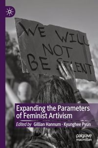 Expanding the Parameters of Feminist Artivism