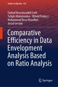 Comparative Efficiency in Data Envelopment Analysis Based on Ratio Analysis