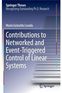 Contributions to Networked and Event-Triggered Control of Linear Systems