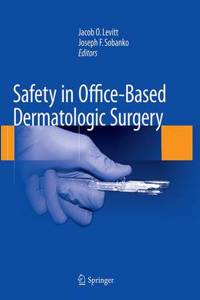 Safety in Office-Based Dermatologic Surgery