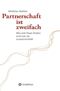 Partnerschaft ist zweifach