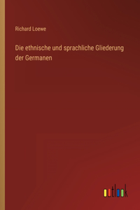 ethnische und sprachliche Gliederung der Germanen